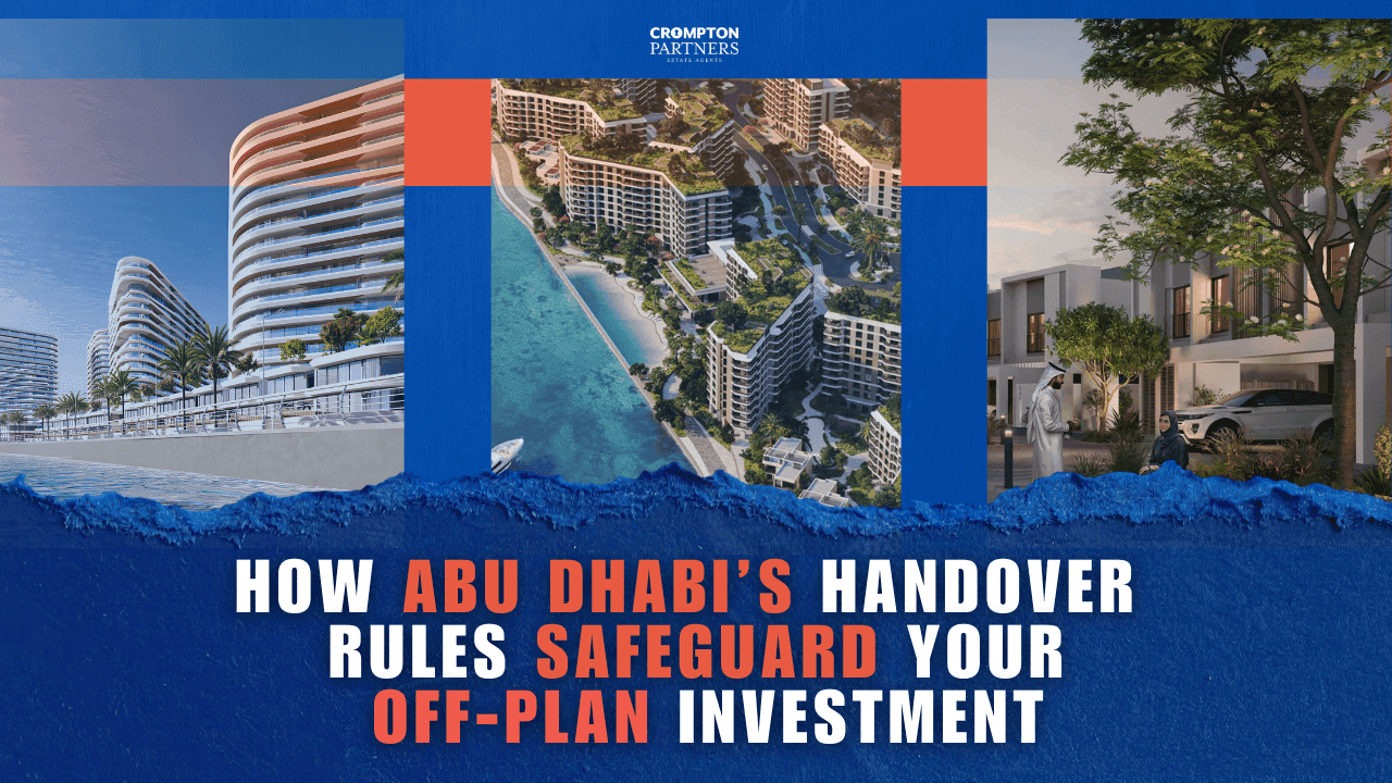 How Abu Dhabi’s Handover Rules Safeguard Your Off-Plan Investment