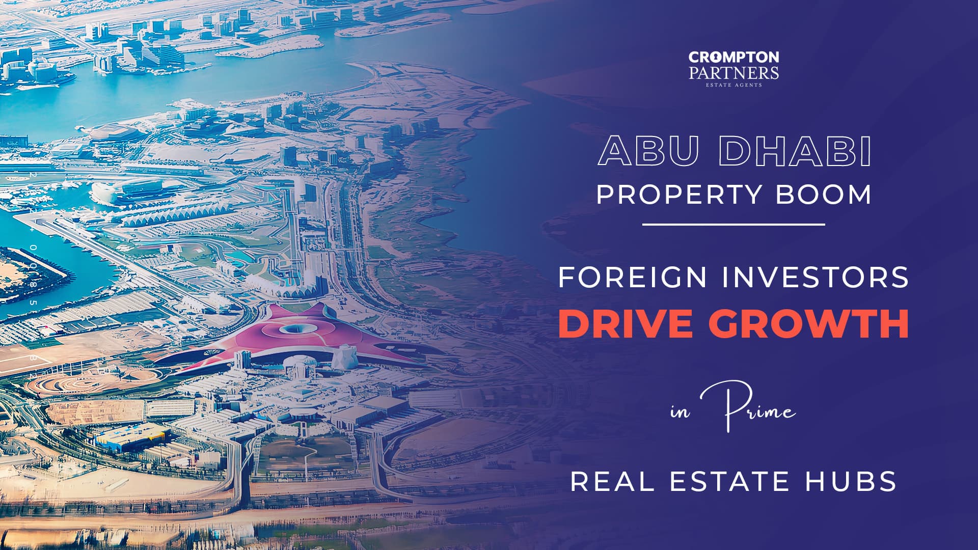 Abu Dhabi Property Boom: Foreign Investors Drive Growth in Prime Real Estate Hubs